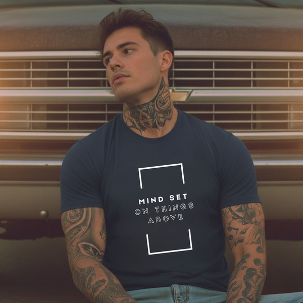 Christian t-shirt with Mind set on things above faith message