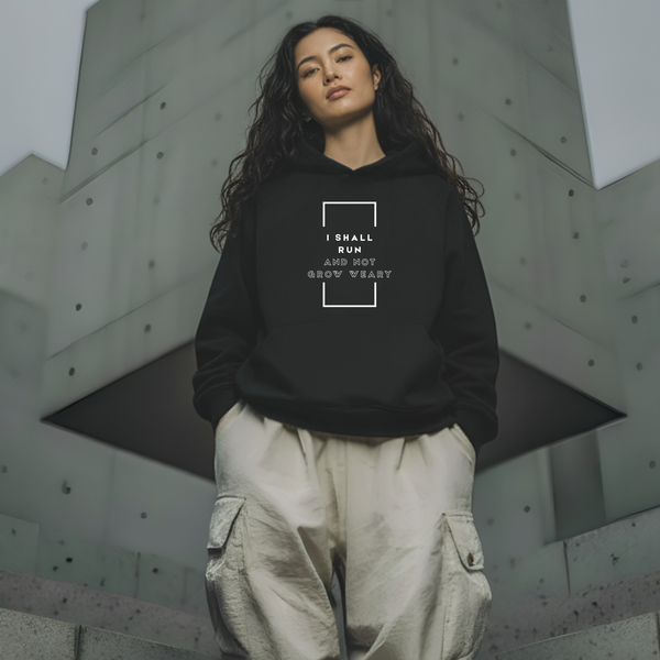 I Shall Run and Not Grow Weary Christian hoodie design