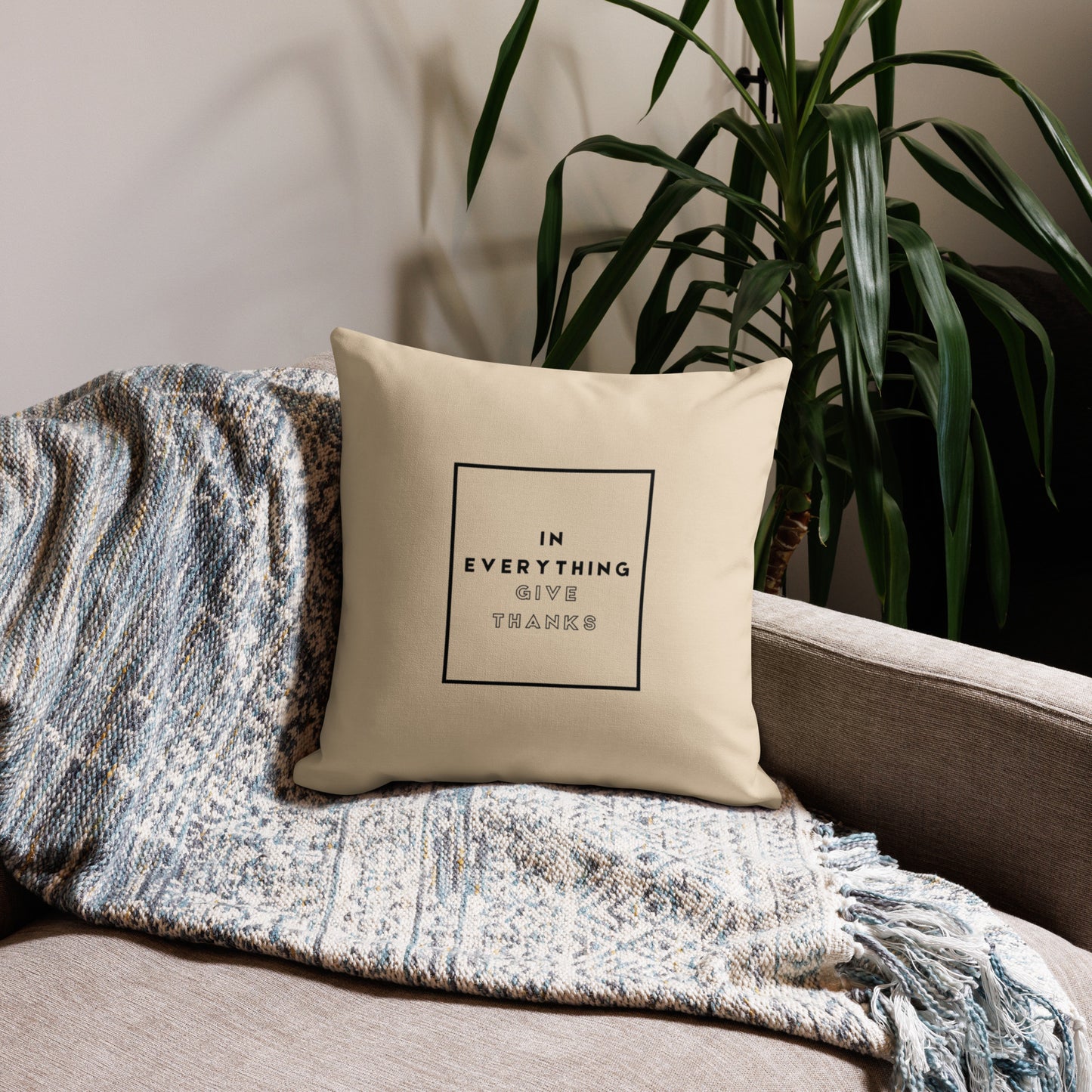 In Everything Give Thanks Pillow