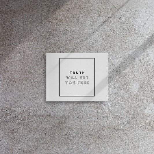 Truth Will Set You Free - Thin canvas 11" x 14"