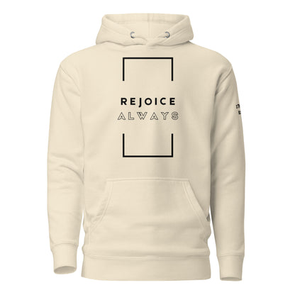 Rejoice Always - 1 Thessalonians 5:16 Hoodie