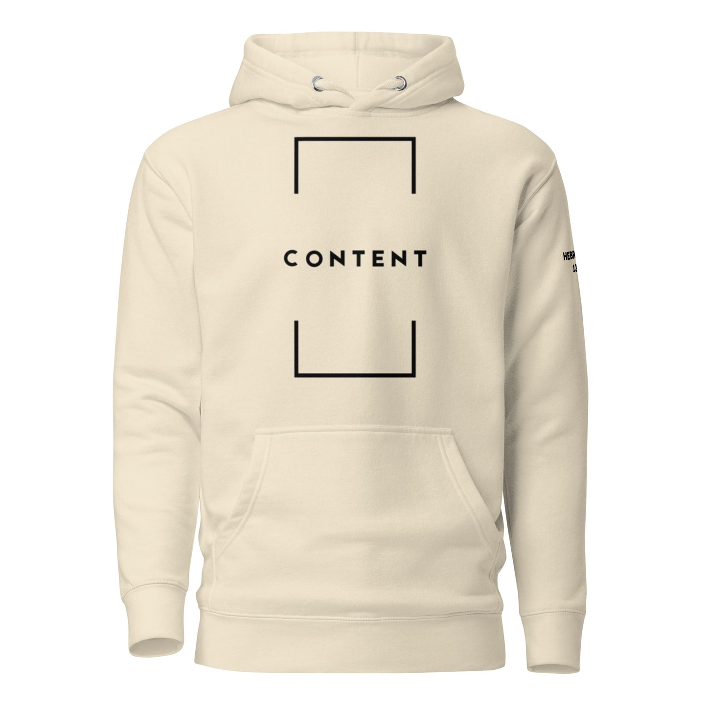 Content - Hebrews 13:5 Hoodie