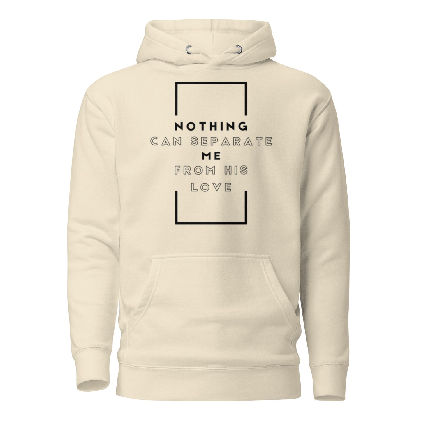 Nothing Can Separate Me Hoodie