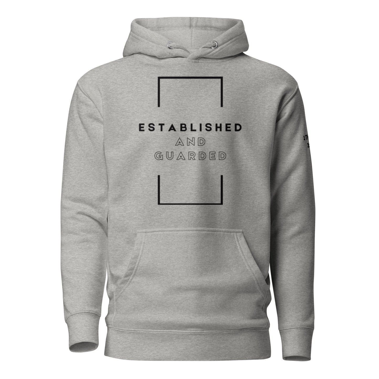 Established and Guarded - 1 Thessalonians 3:3 Hoodie