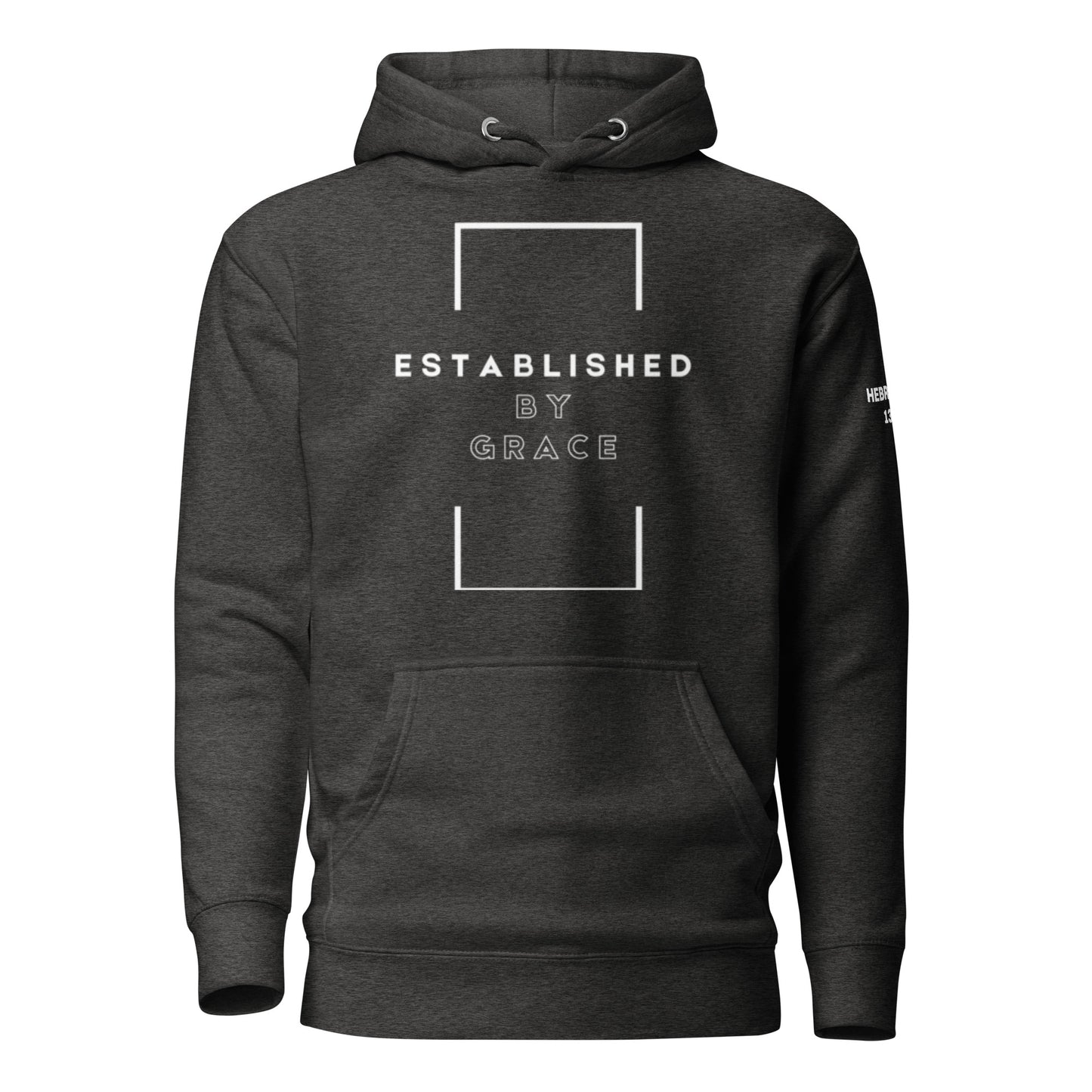 Established by Grace - Hebrews 13:9 Hoodie