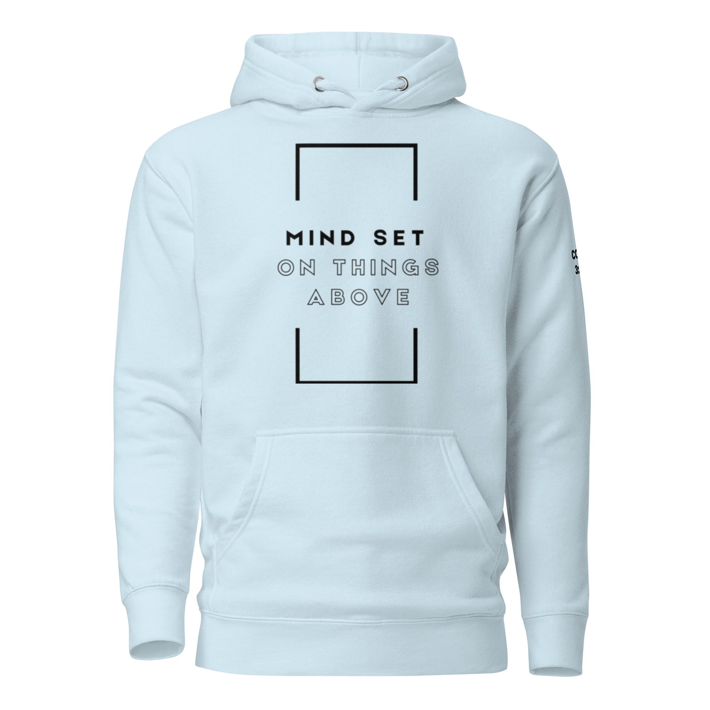 Mind Set on Things Above - Colossians 3:2 Hoodie