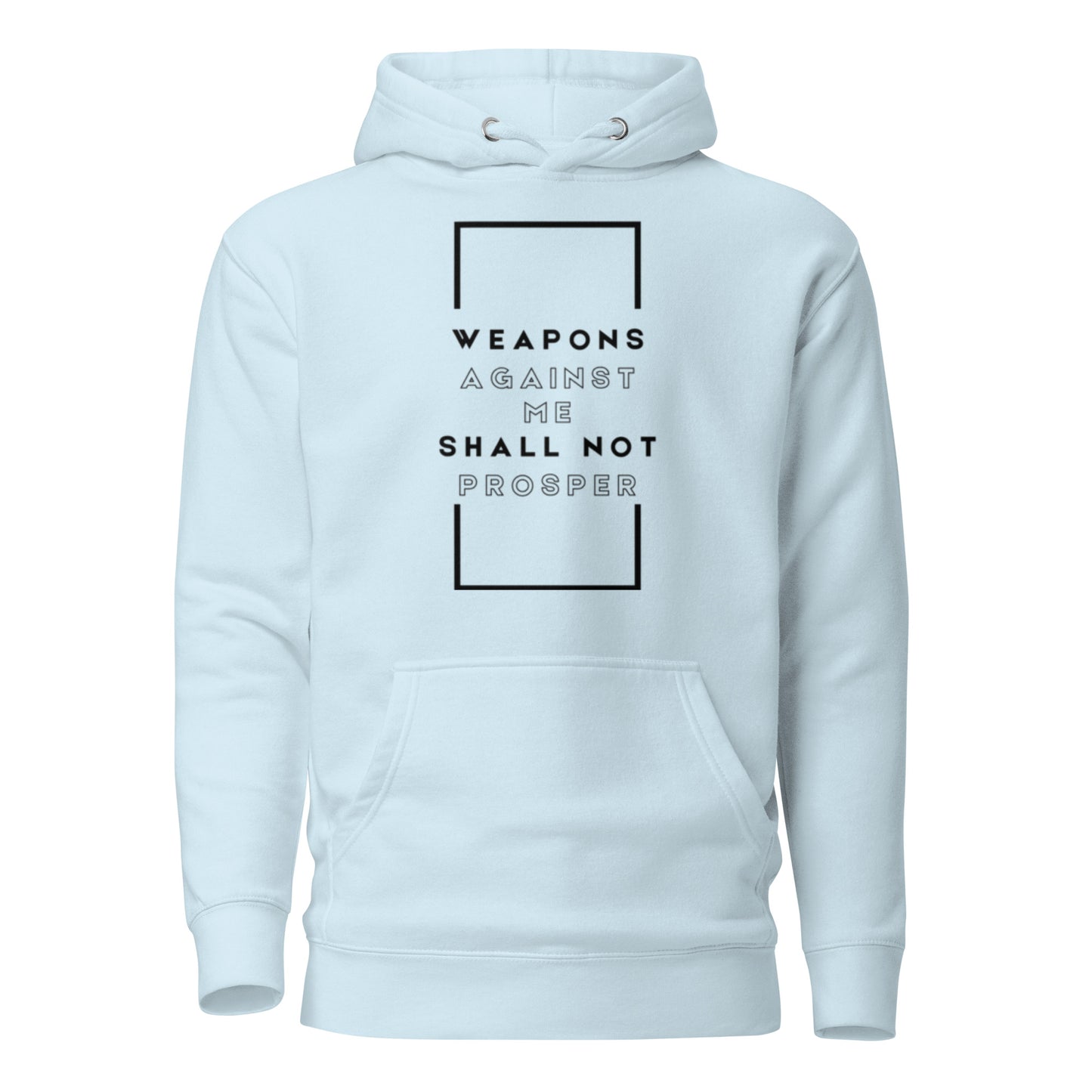 Weapons Against Me Shall Not Prosper Hoodie