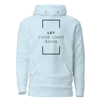 Let Your Light Shine Hoodie