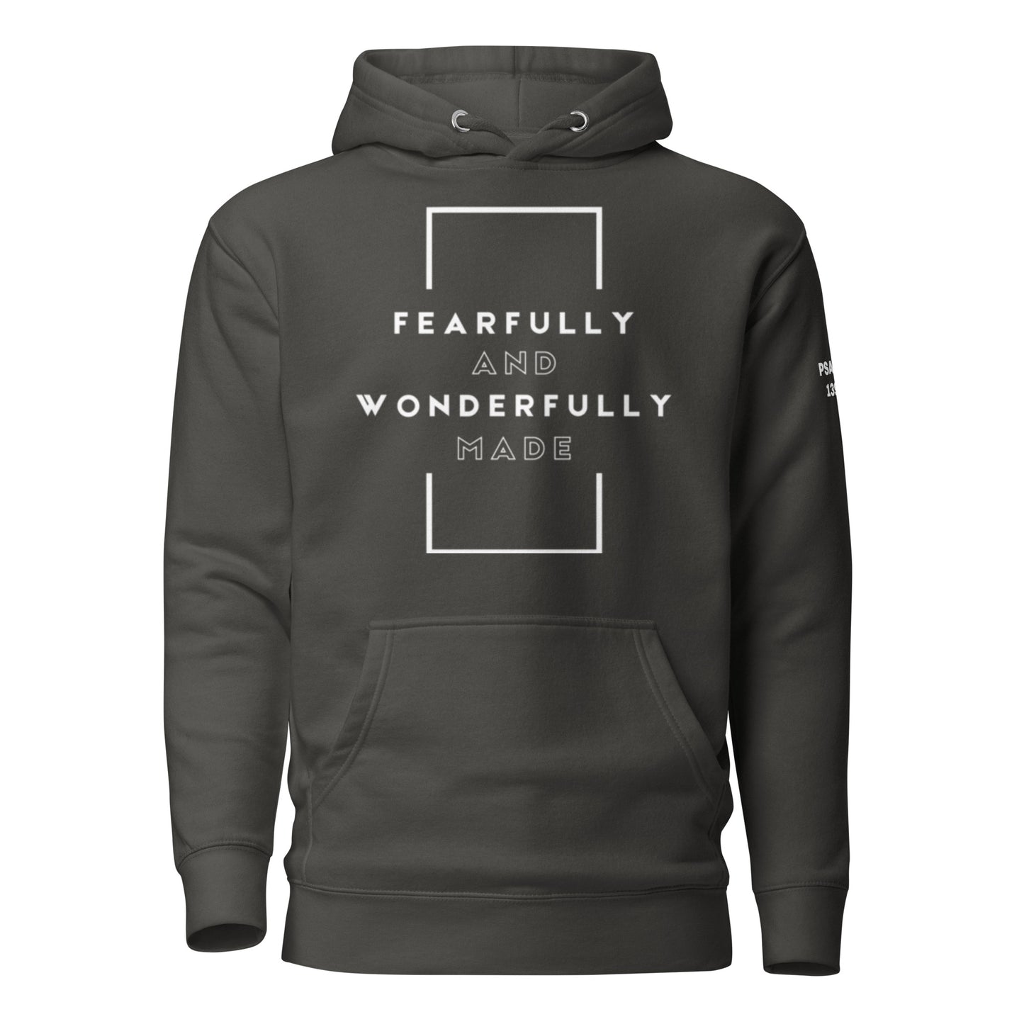 Fearfully and Wonderfully Made - Psalms 139:14 Hoodie