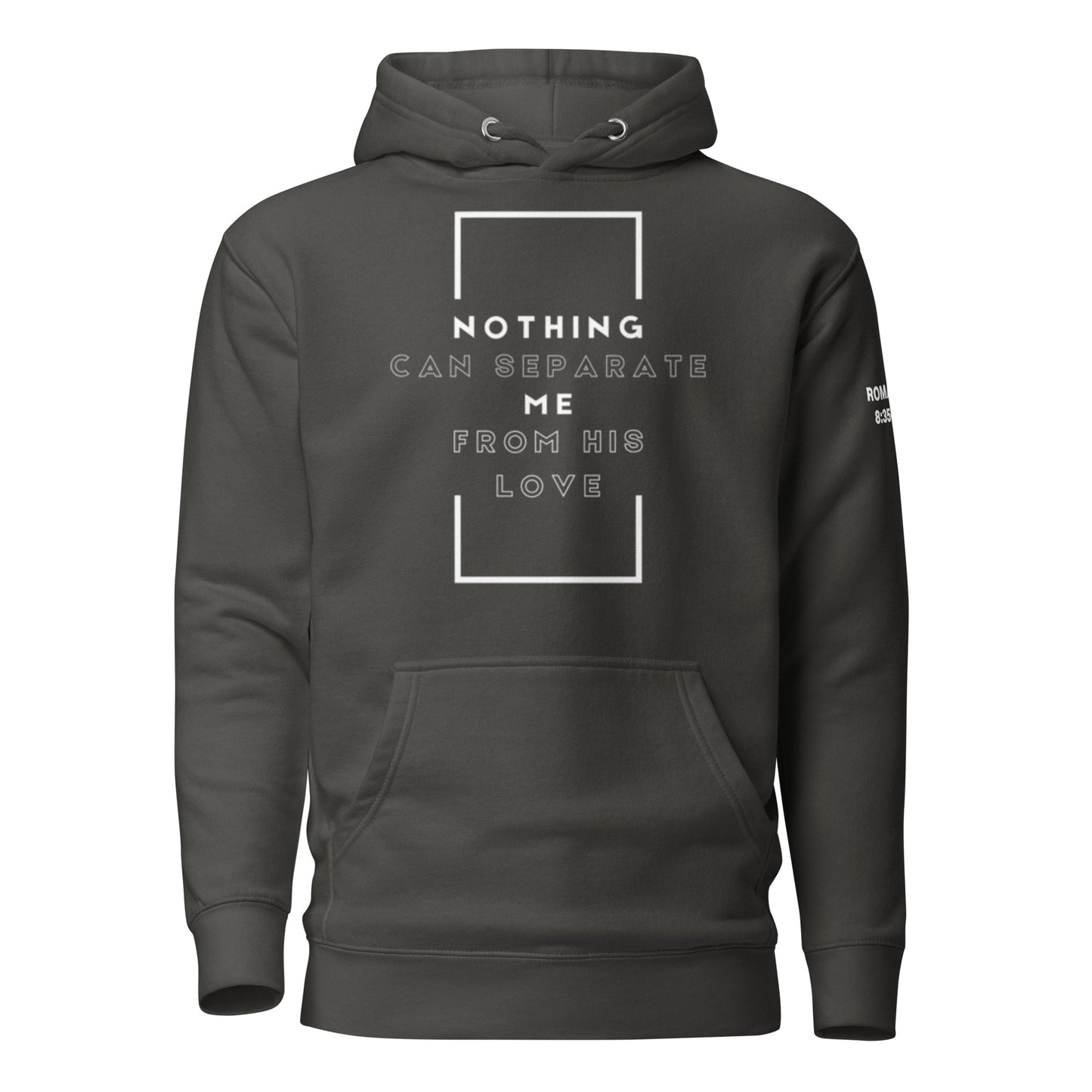 Nothing Can Separate Me - Romans 8:35-39 Hoodie