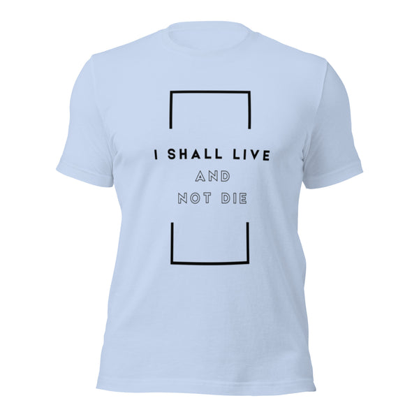 Scripture-inspired t-shirt with declaration of life and faith