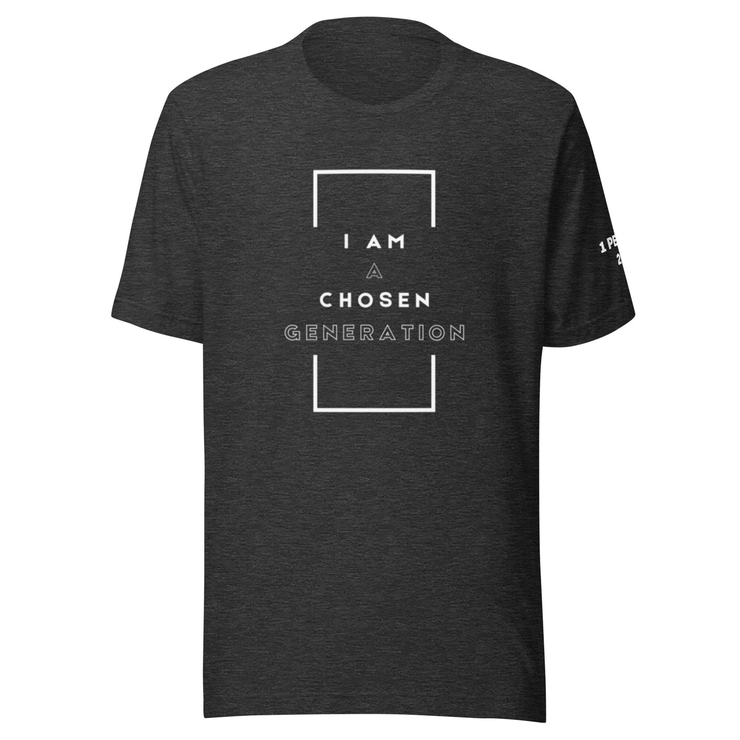 A Chosen Generation - 1 Peter 2:9 T-shirt