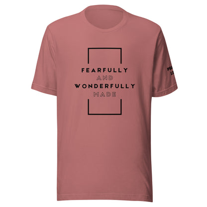 Fearfully and Wonderfully Made - Psalms 139:14 T-shirt