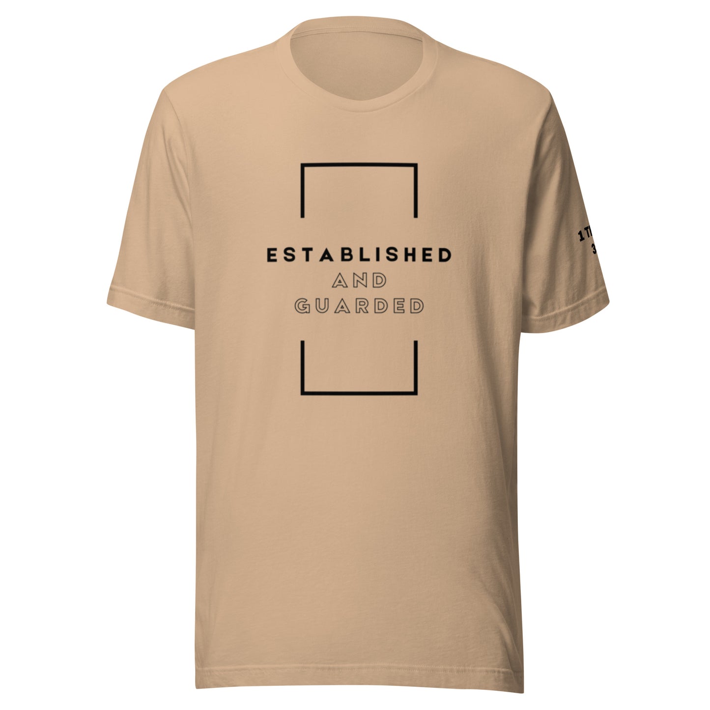 Established and Guarded - 1 Thessalonians 3:3 T-shirt