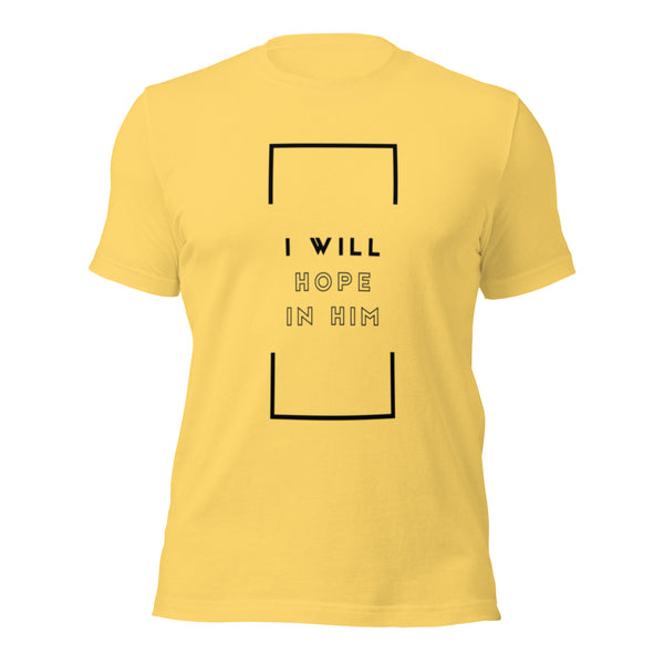 Biblical hope I Will Hope in Him message on apparel